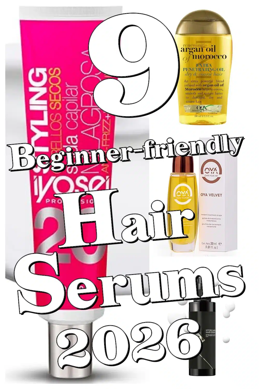 Discover 9 Easy-to-Use Hair Serums to Control Frizz & Add Gorgeous Shine
