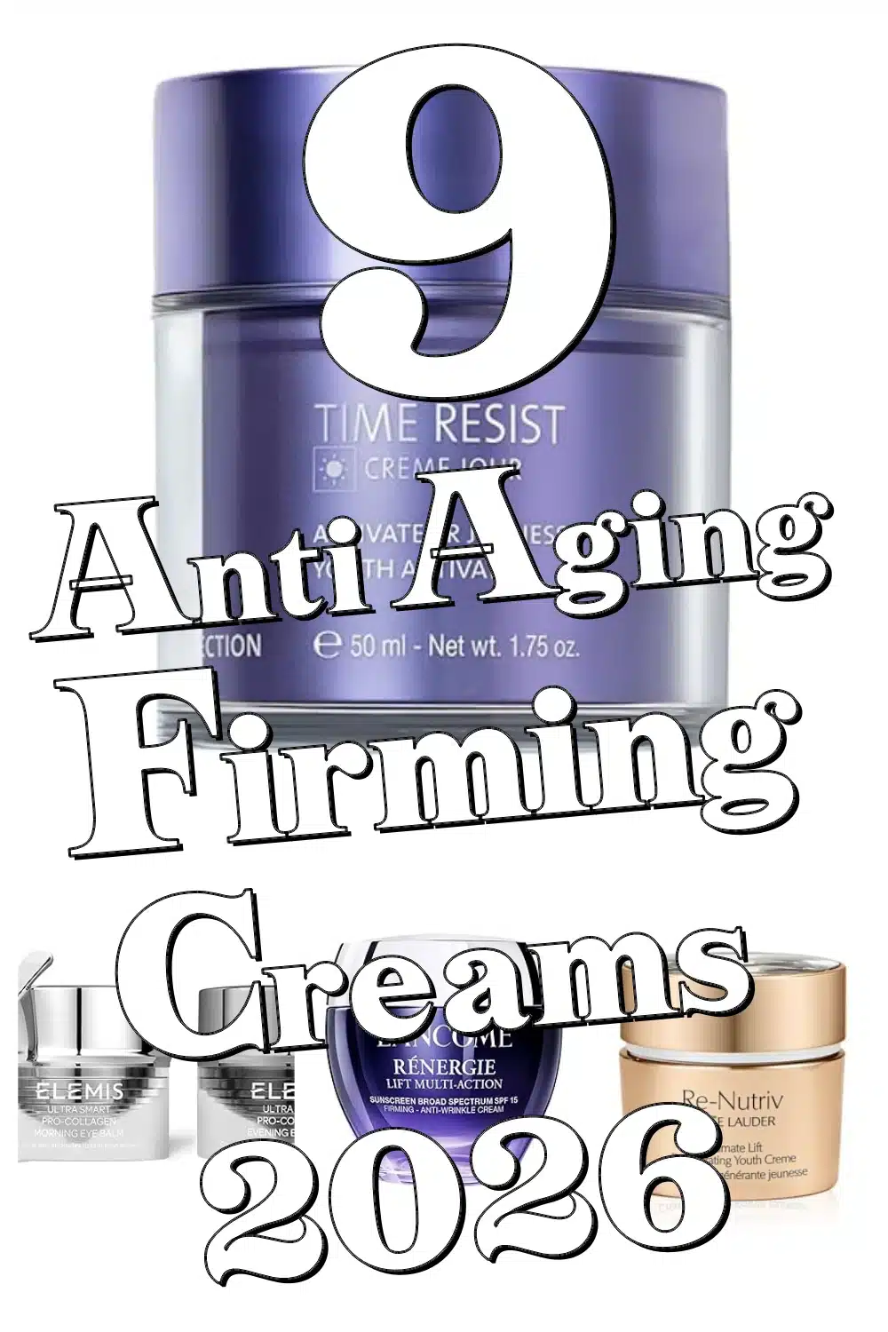 Discover 9 Luxurious Anti Aging Creams That Firm Neck & Smooth Eyes