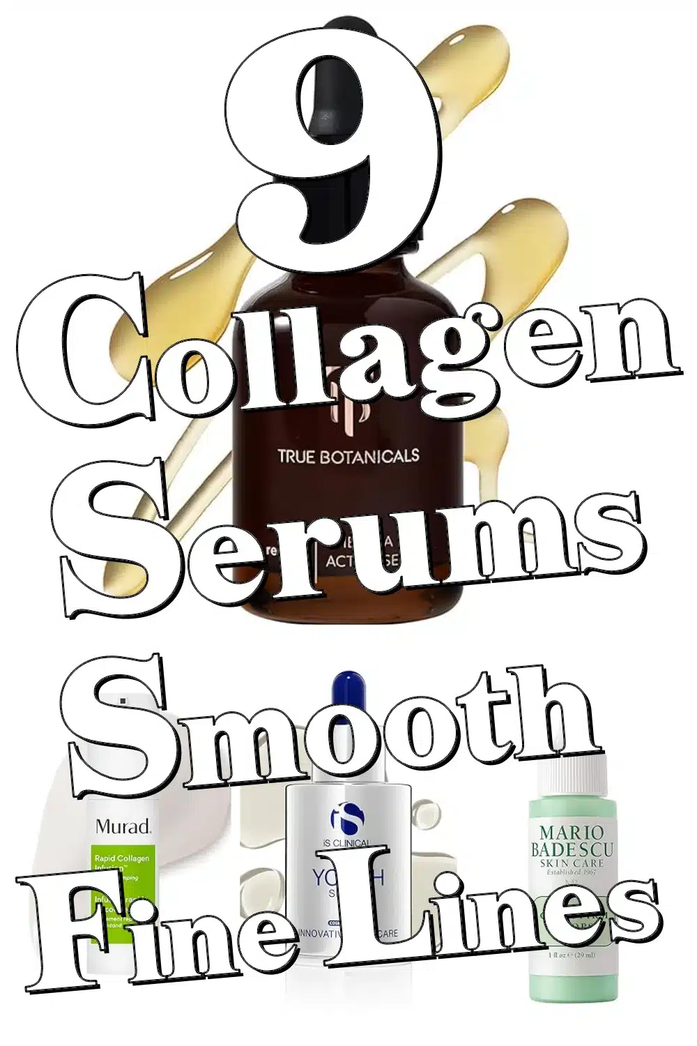 Discover 9 Must-Try Collagen Serums to Smooth Fine Lines & Restore Youthful Skin