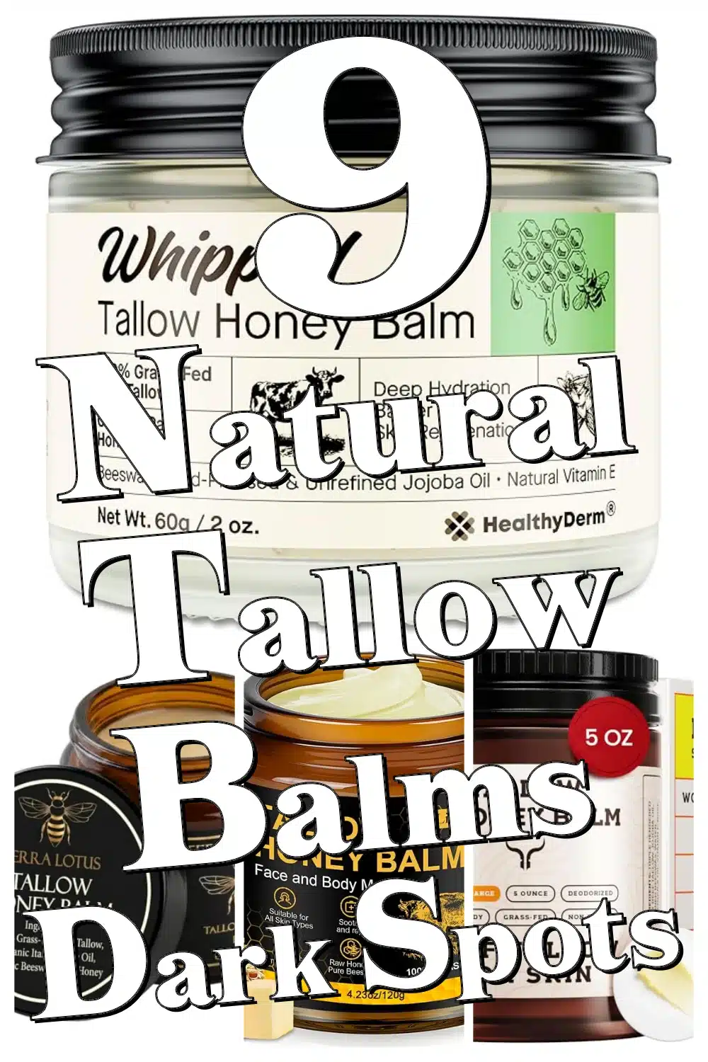 Discover 9 Organic Tallow Balms with Raw Honey & Vitamin E for Radiant, Even Skin