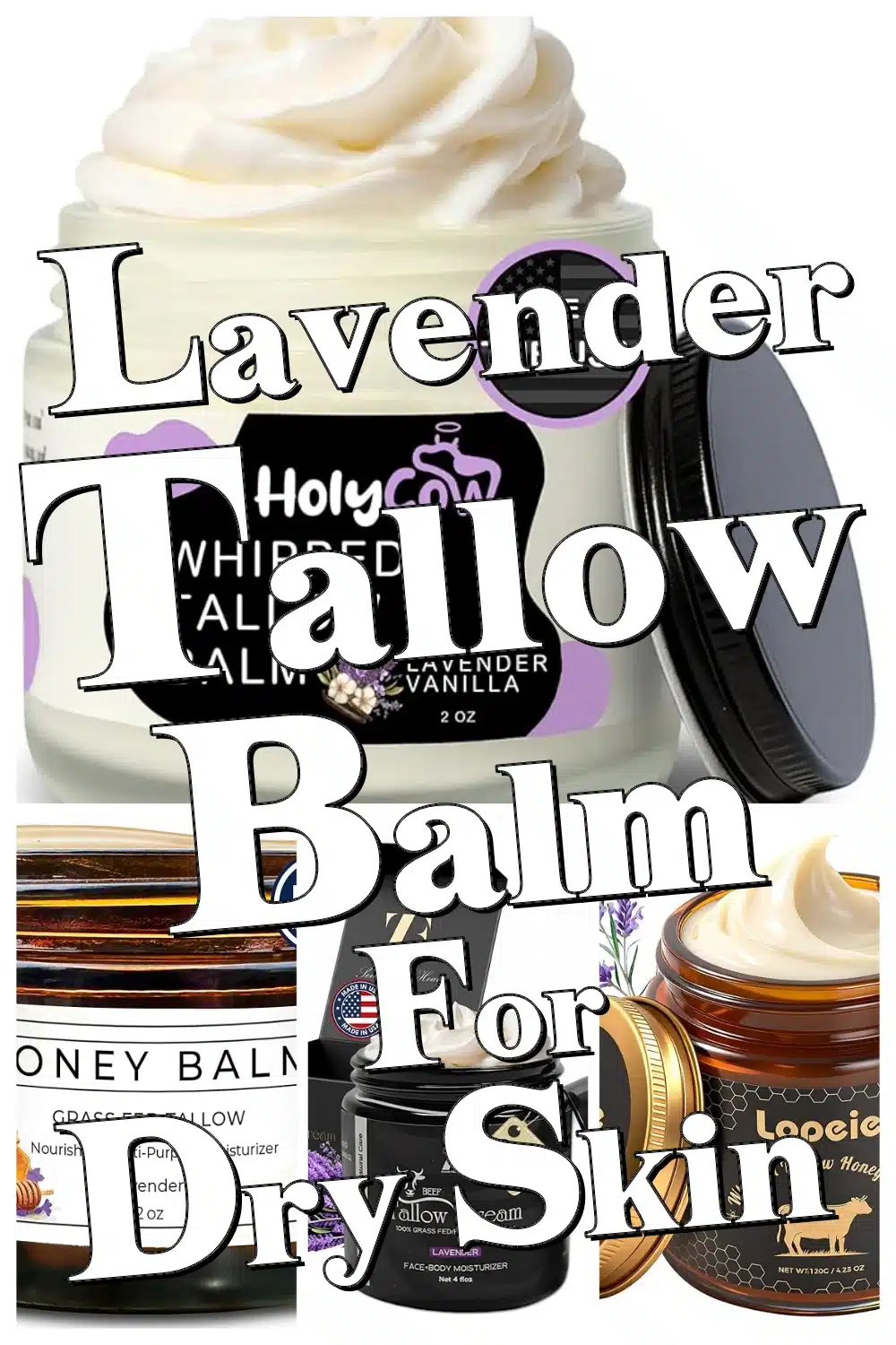 Discover How Lavender & Grass-Fed Tallow Balms Restore Glow to Dry, Sensitive Skin