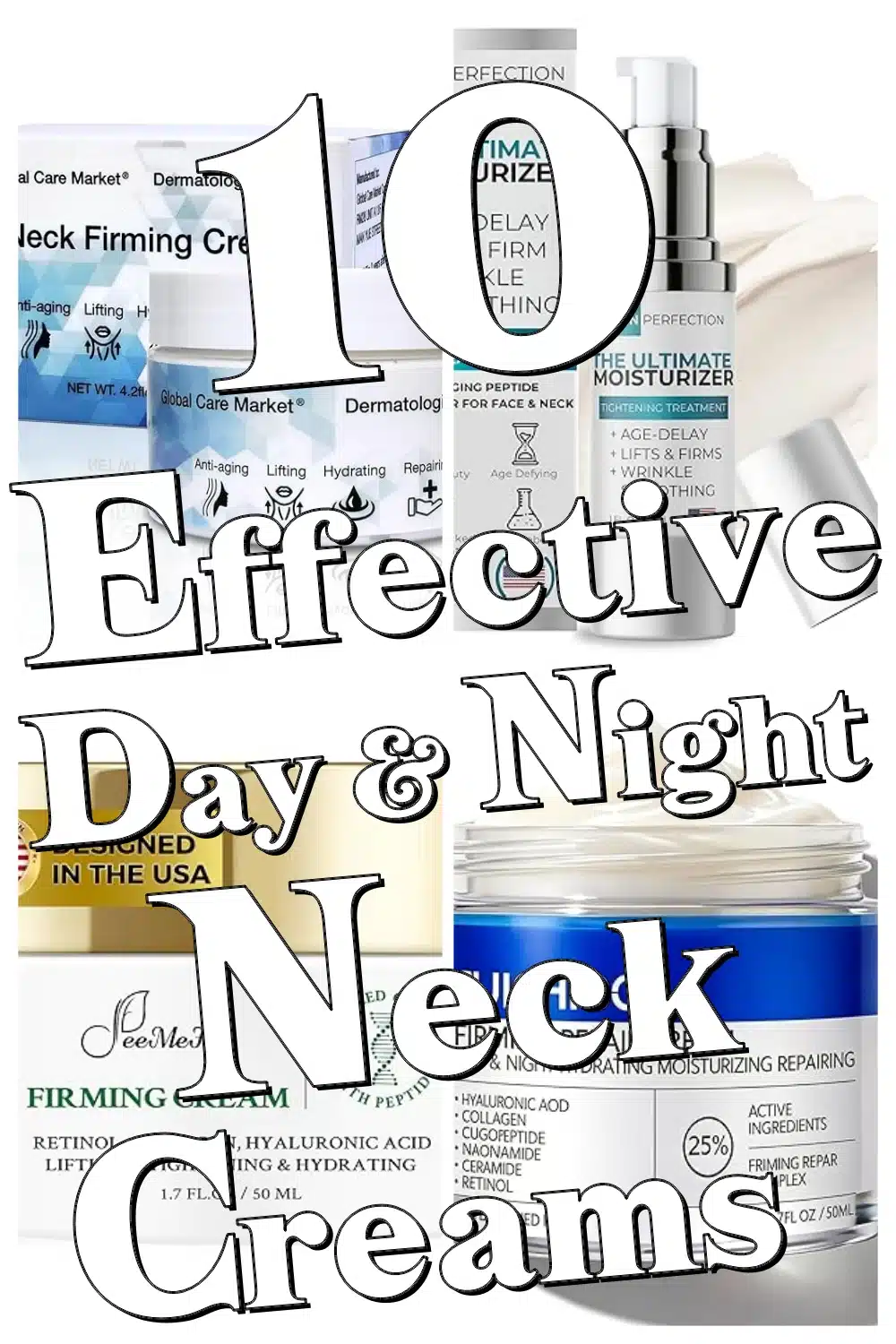 Discover the 10 Best Neck Firming Creams for Hydrated, Tighter, Youthful Skin Day & Night