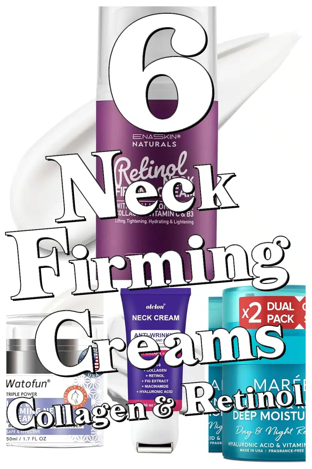 Discover the Best Neck Firming Creams with Collagen & Retinol to Smooth, Tighten & Rejuvenate