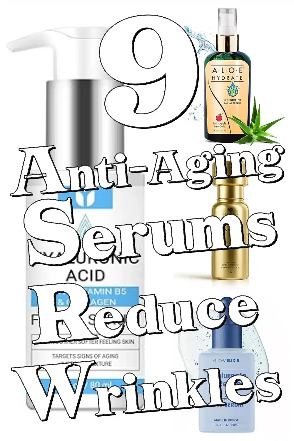 Discover the Top 9 Anti-Aging Serums to Firm, Hydrate & Reduce Wrinkles Fast!