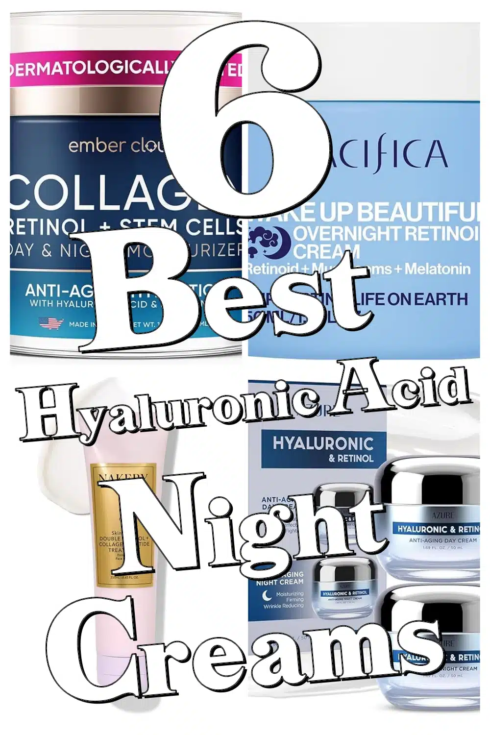 Discover These 6 Hyaluronic Acid Night Creams to Smooth Wrinkles & Plump Skin Now