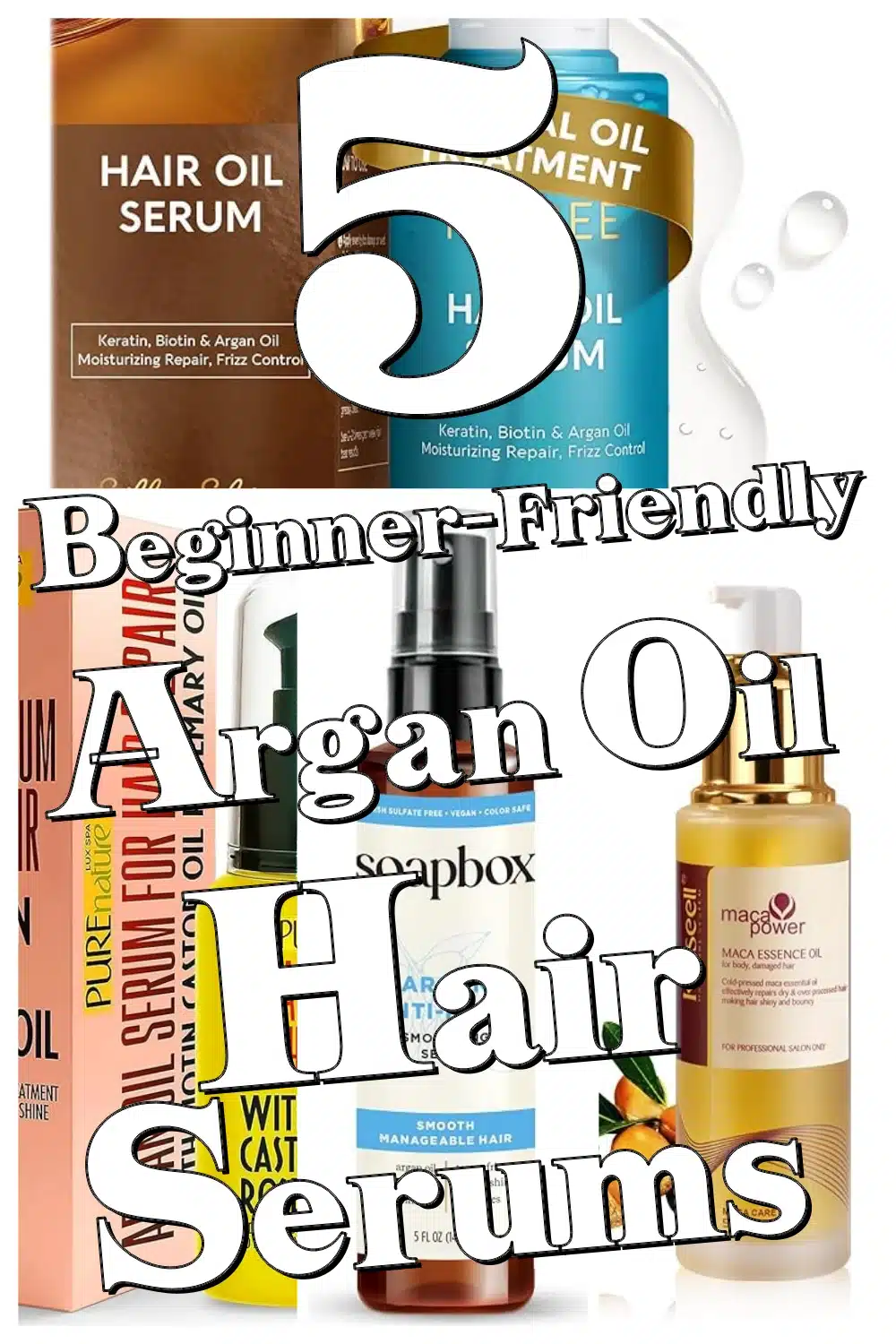 Discover Top 5 Easy Argan Oil Hair Serums to Repair & Shine Damaged Hair!