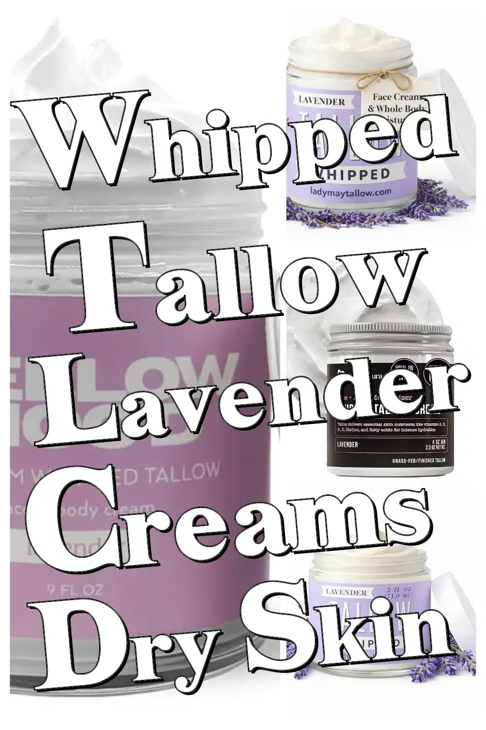 Discover Whipped Tallow & Lavender Creams: Ultimate Moisturizers for Sensitive & Dry Skin