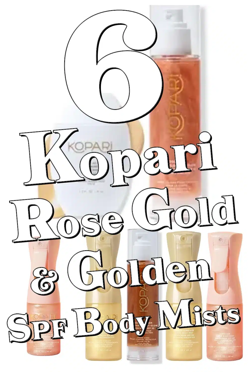 Glow & Protect: 6 Stunning Rose Gold & Golden Kopari SPF Body Mists You’ll Love