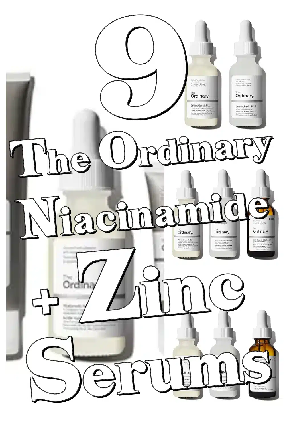 Glow Up Fast: 9 Best The Ordinary Niacinamide and Zinc Serums for Clear, Radiant Skin