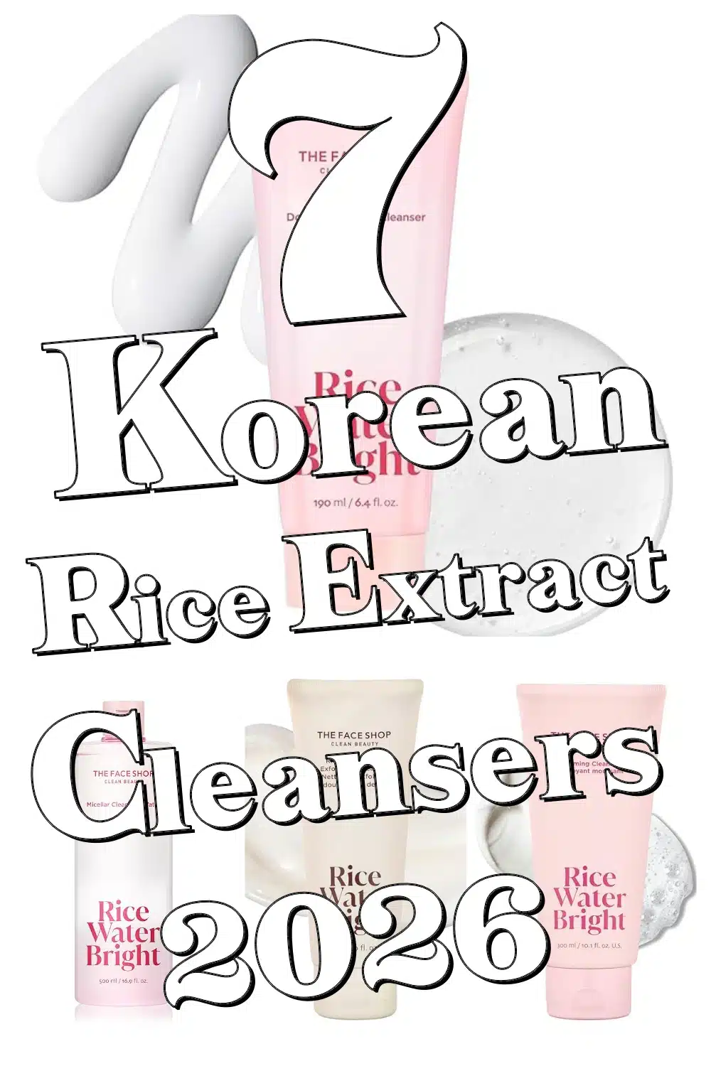 Glow Up with These 7 Korean Rice Extract Cleansers Boosting Hydration & Brightness!