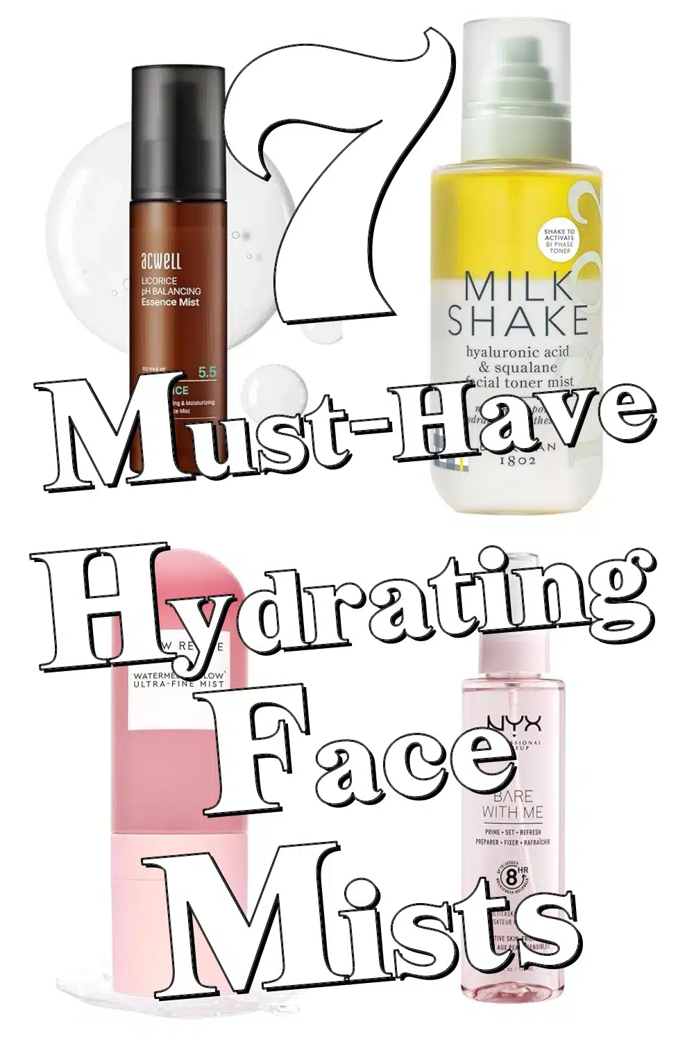 Refresh Your Skin Anytime with These 7 Must-Have Hydrating Face Mists