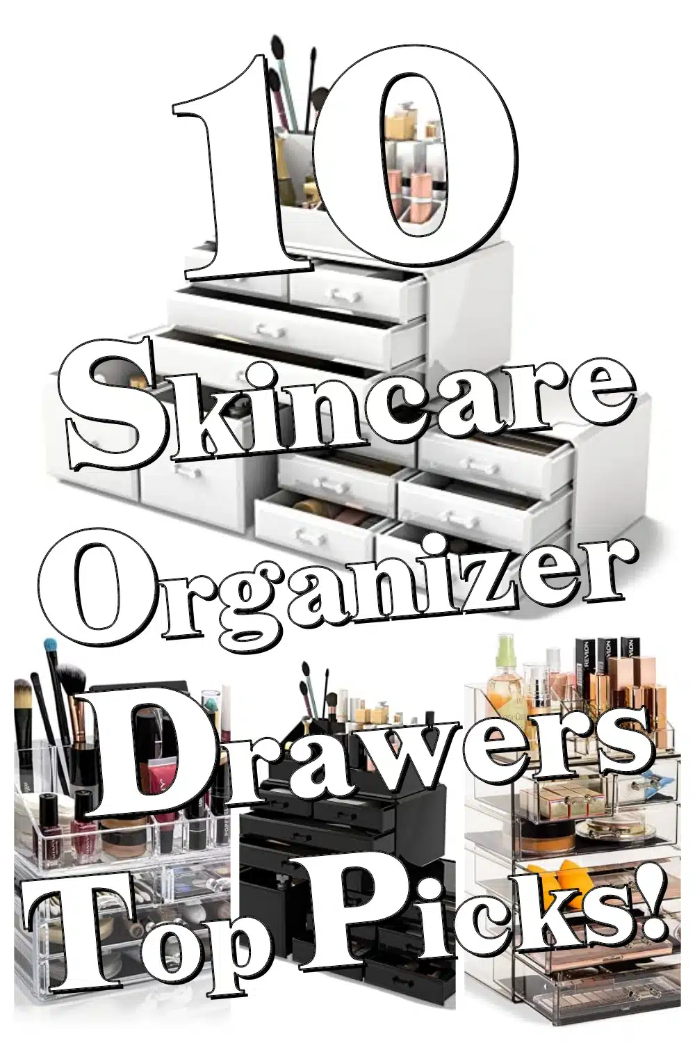 Say Goodbye to Vanity Clutter: Top 10 Skincare Organizer Drawers That Simplify Your Routine!