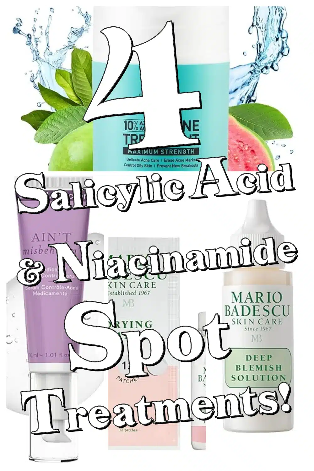 Shrink Breakouts Fast with These 4 Salicylic Acid & Niacinamide Spot Treatments!