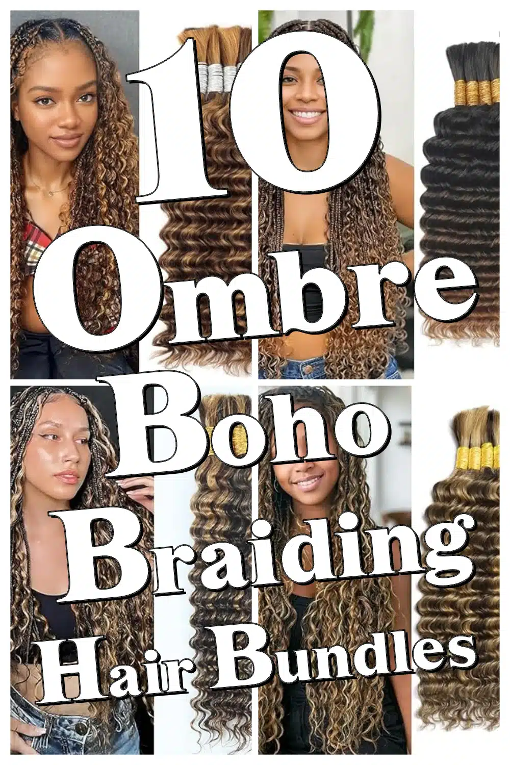 Top 10 Ombre Boho Braiding Hair Bundles for Gorgeous Deep Wave Looks