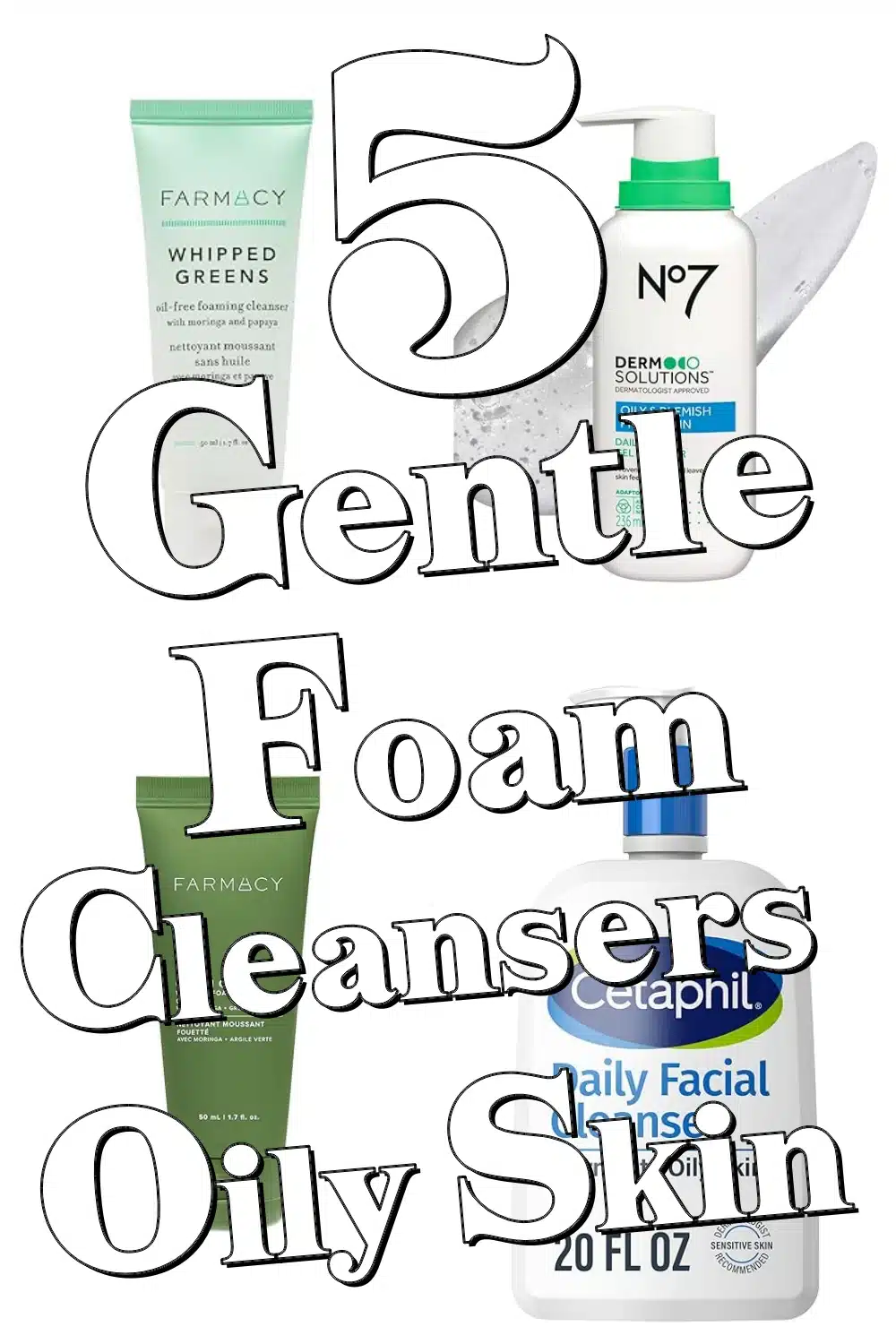 Top 5 Gentle Foaming Facial Cleansers to Control Oil & Soothe Your Skin