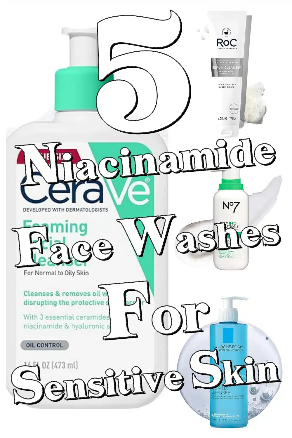 Top 5 Gentle Niacinamide Face Washes for Sensitive Skin to Soothe & Cleanse