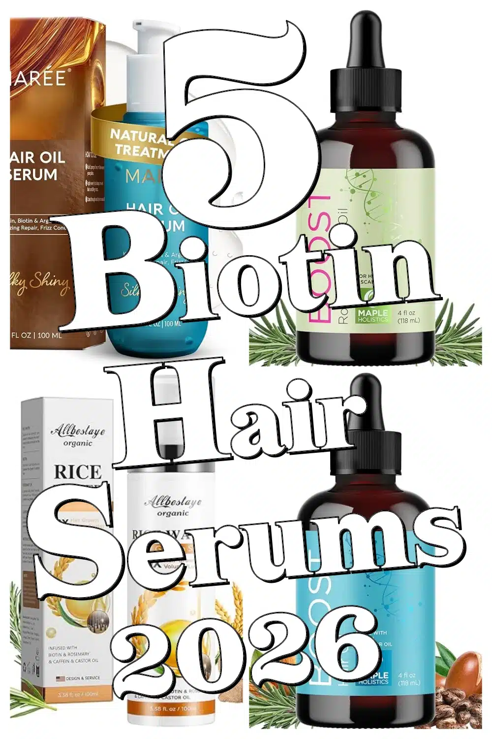 Top 5 Lightweight Biotin Hair Serums for Dry, Damaged Hair Restoration You’ll Love