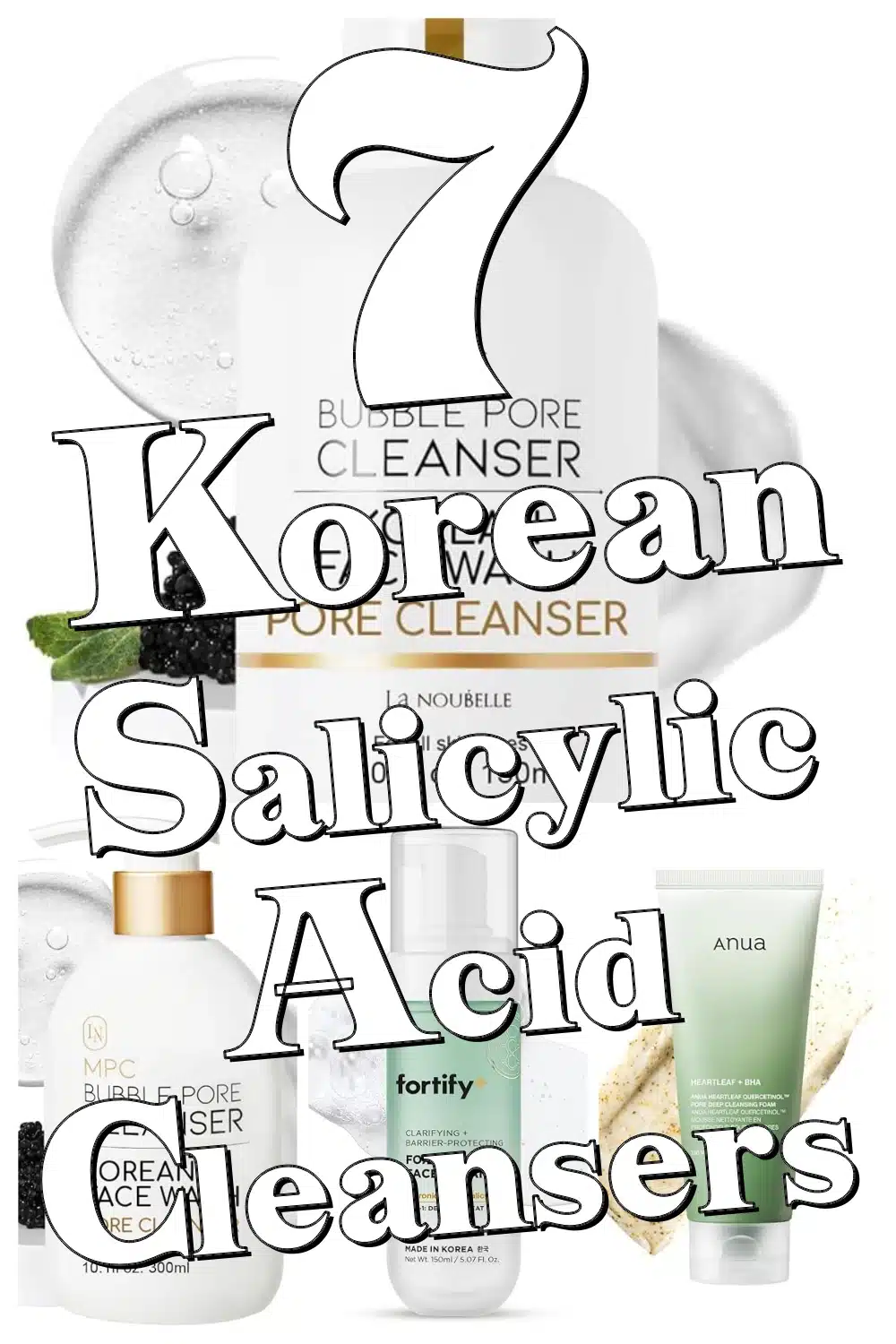 Top 7 Korean Salicylic Acid Cleansers for Smooth, Blemish-Free Skin