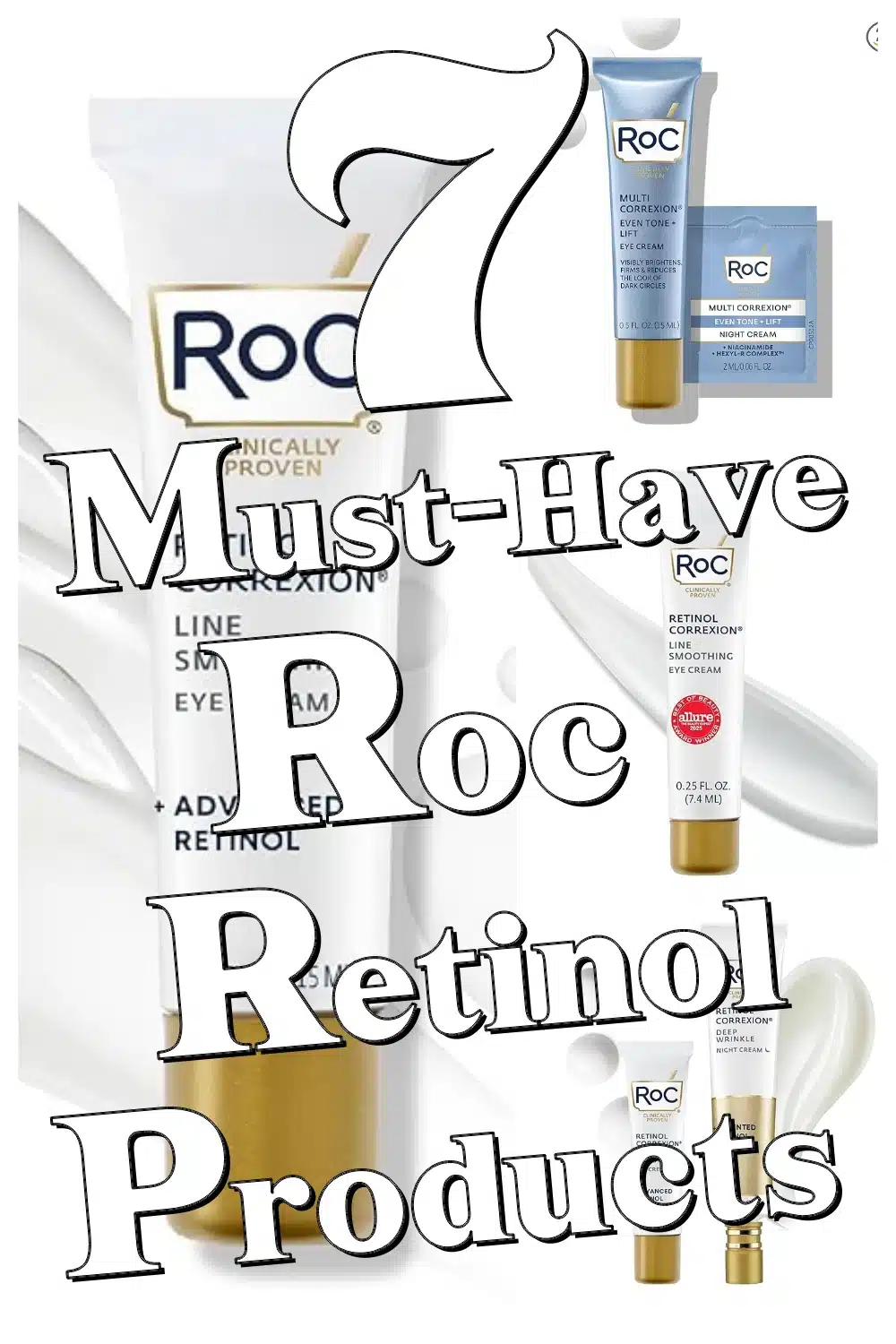 Top 7 RoC Retinol Skincare Products to Fight Wrinkles, Puffy Eyes & Dark Circles