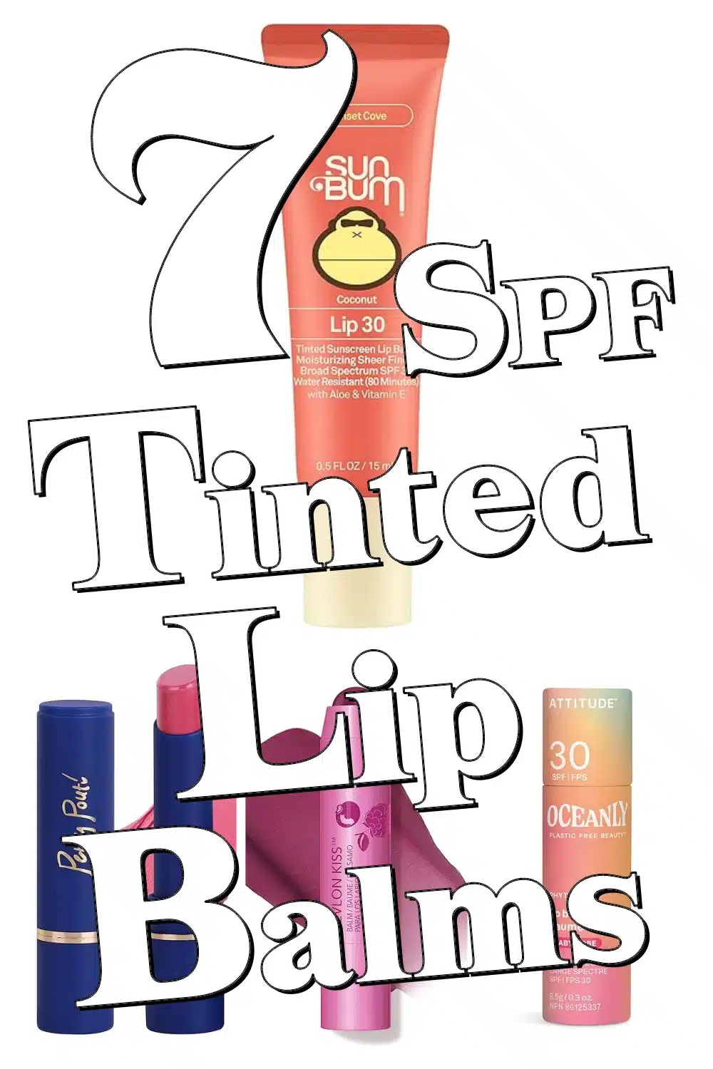 Top 7 Tinted Lip SPF Balms for Moisturized, Protected, and Naturally Glowing Lips