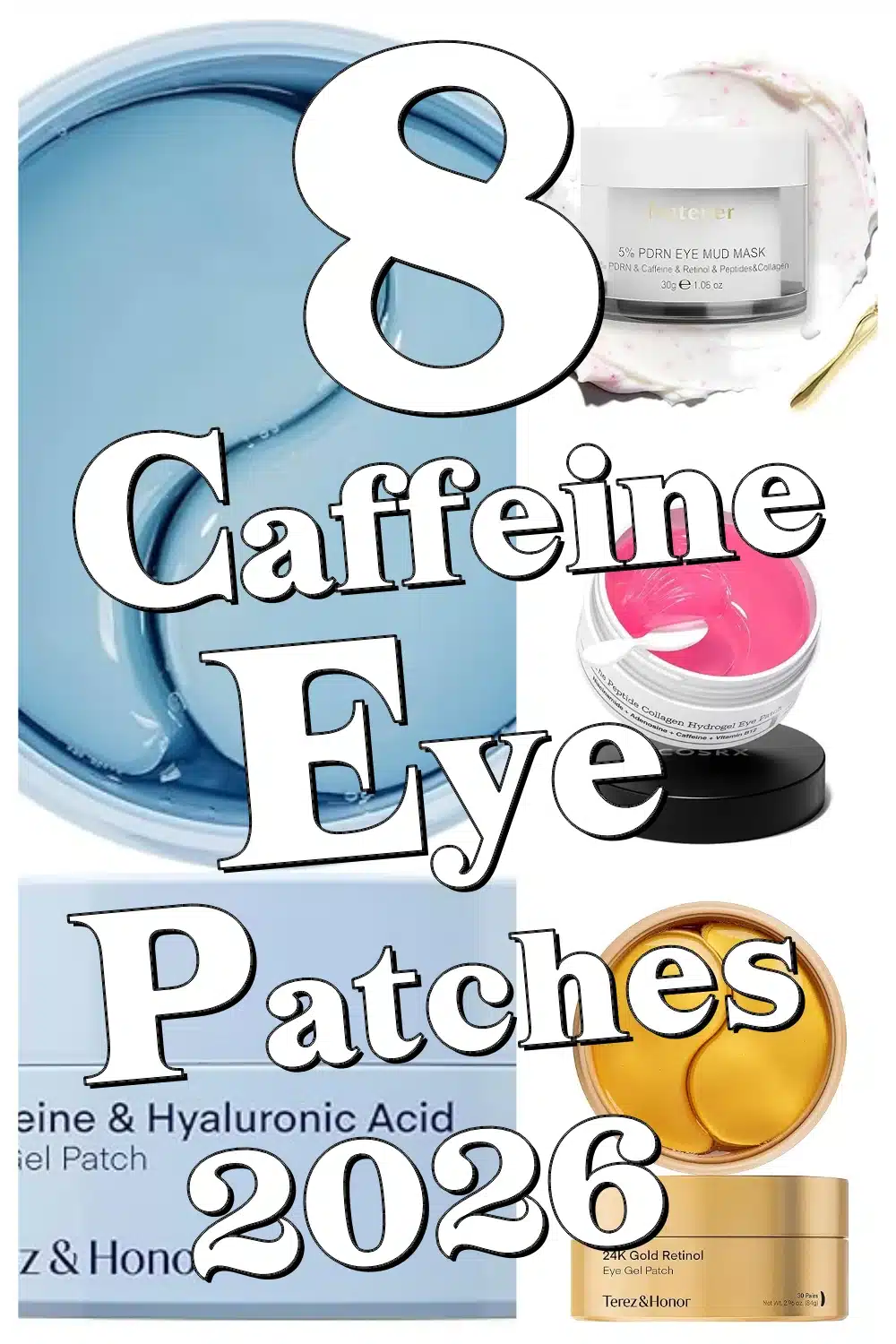 Top 8 Caffeine Eye Patches to Banish Puffiness & Dark Circles Fast!