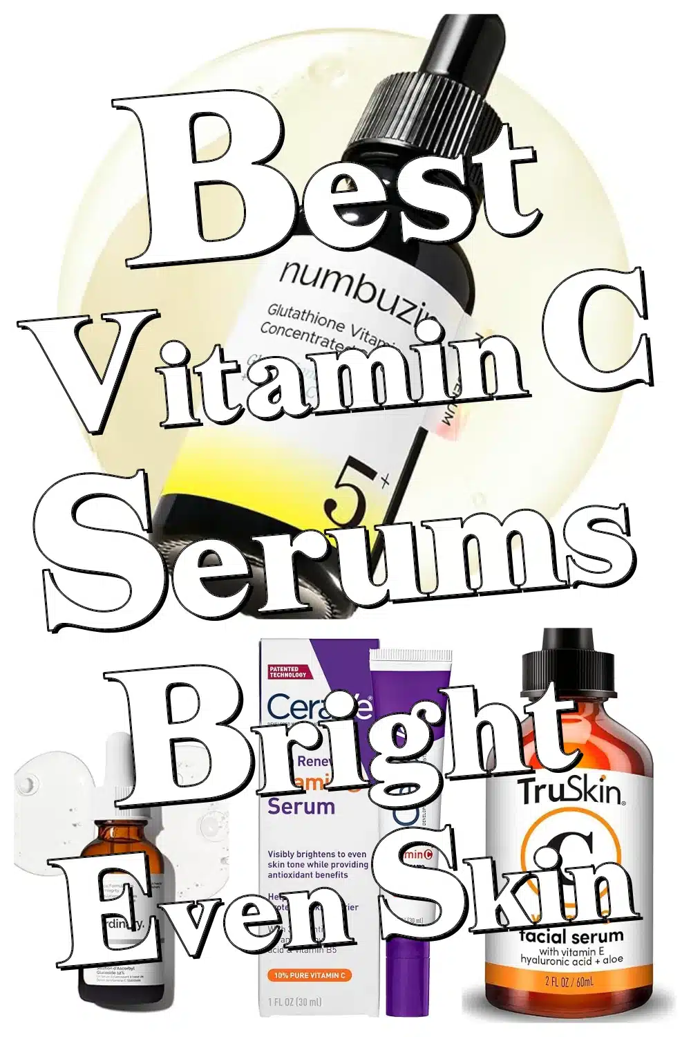 Top 8 Vitamin C Serums That Brighten & Even Skin Tone for a Radiant Glow