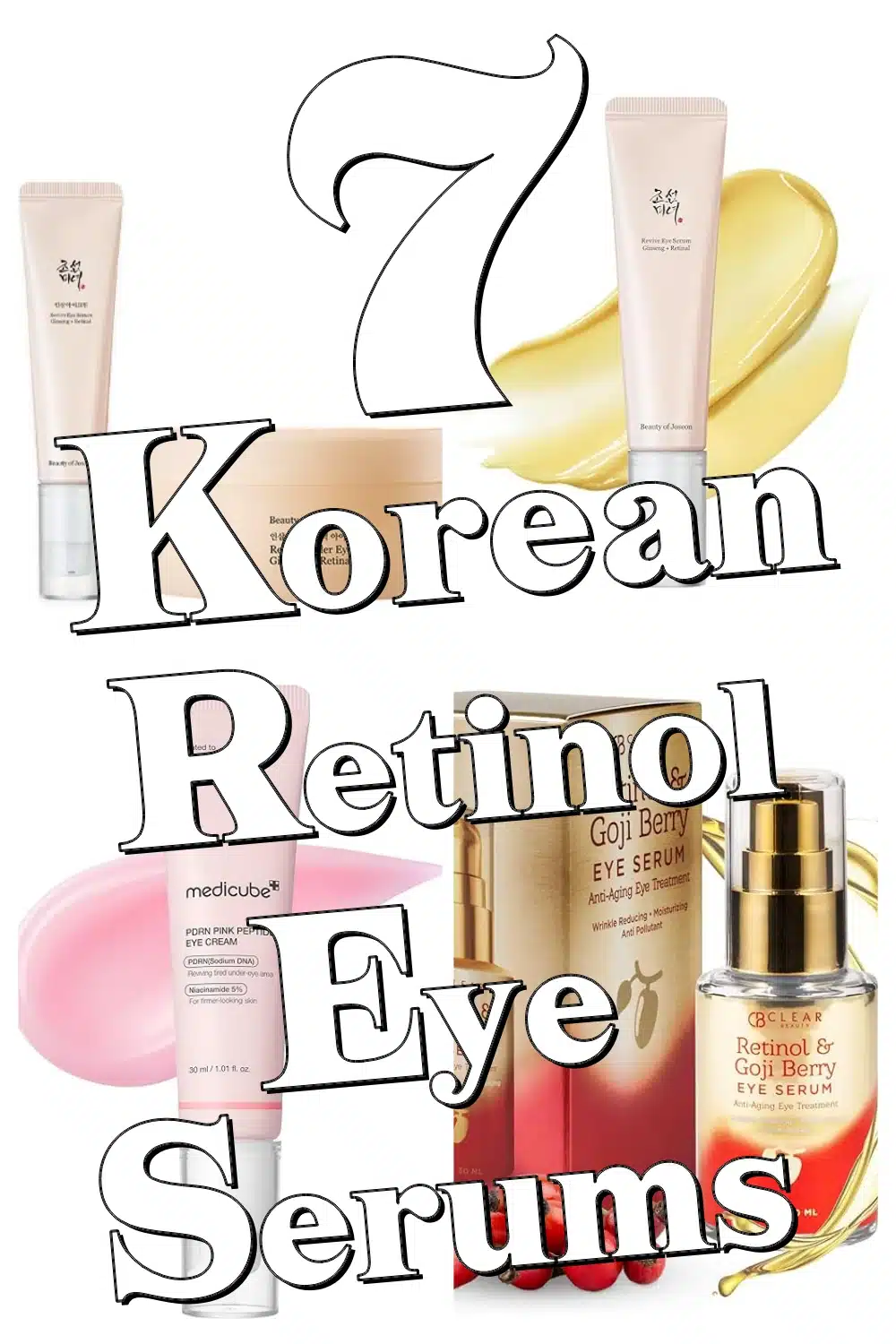 Transform Your Eyes with These Top 7 Korean Retinol Eye Serums Fighting Wrinkles & Fine Lines