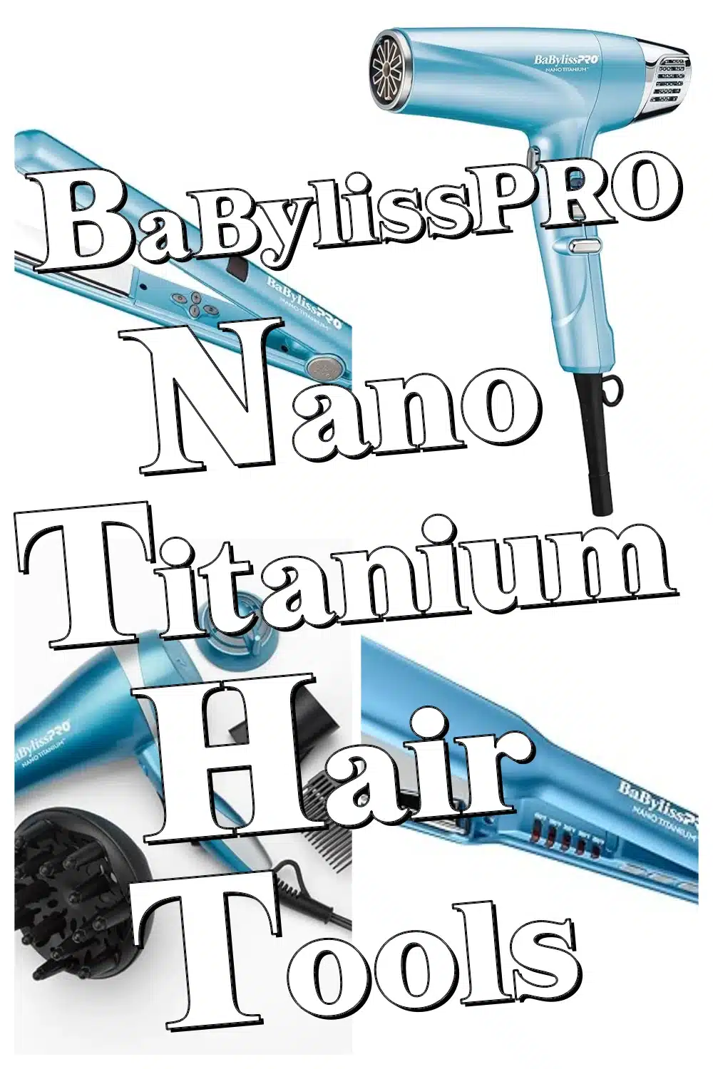 Transform Your Hair Routine with BaBylissPRO Nano Titanium Tools for All Textures