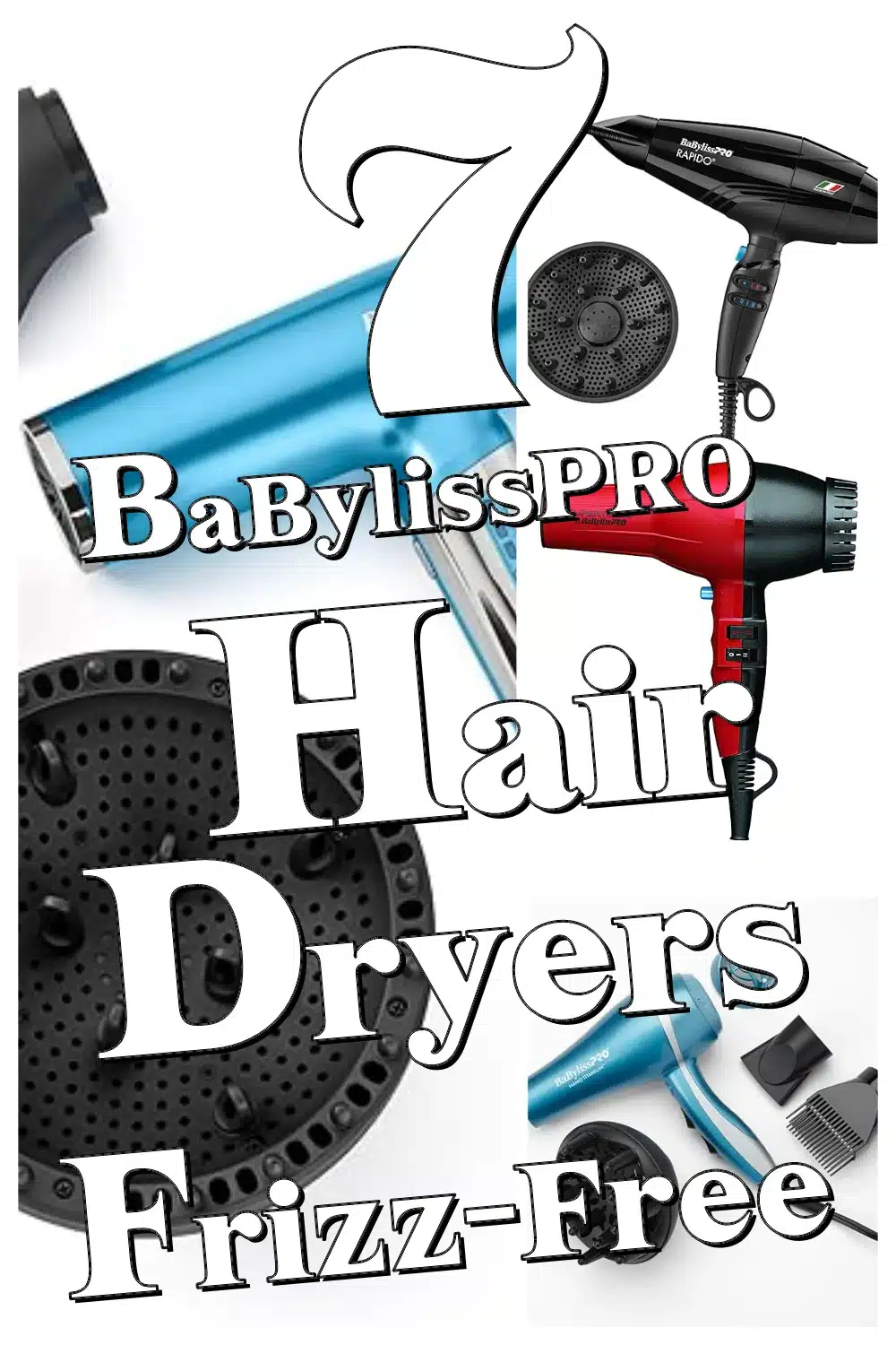 Transform Your Hair with These 7 BaBylissPRO Ionic Hair Dryers for Sleek, Glossy Locks