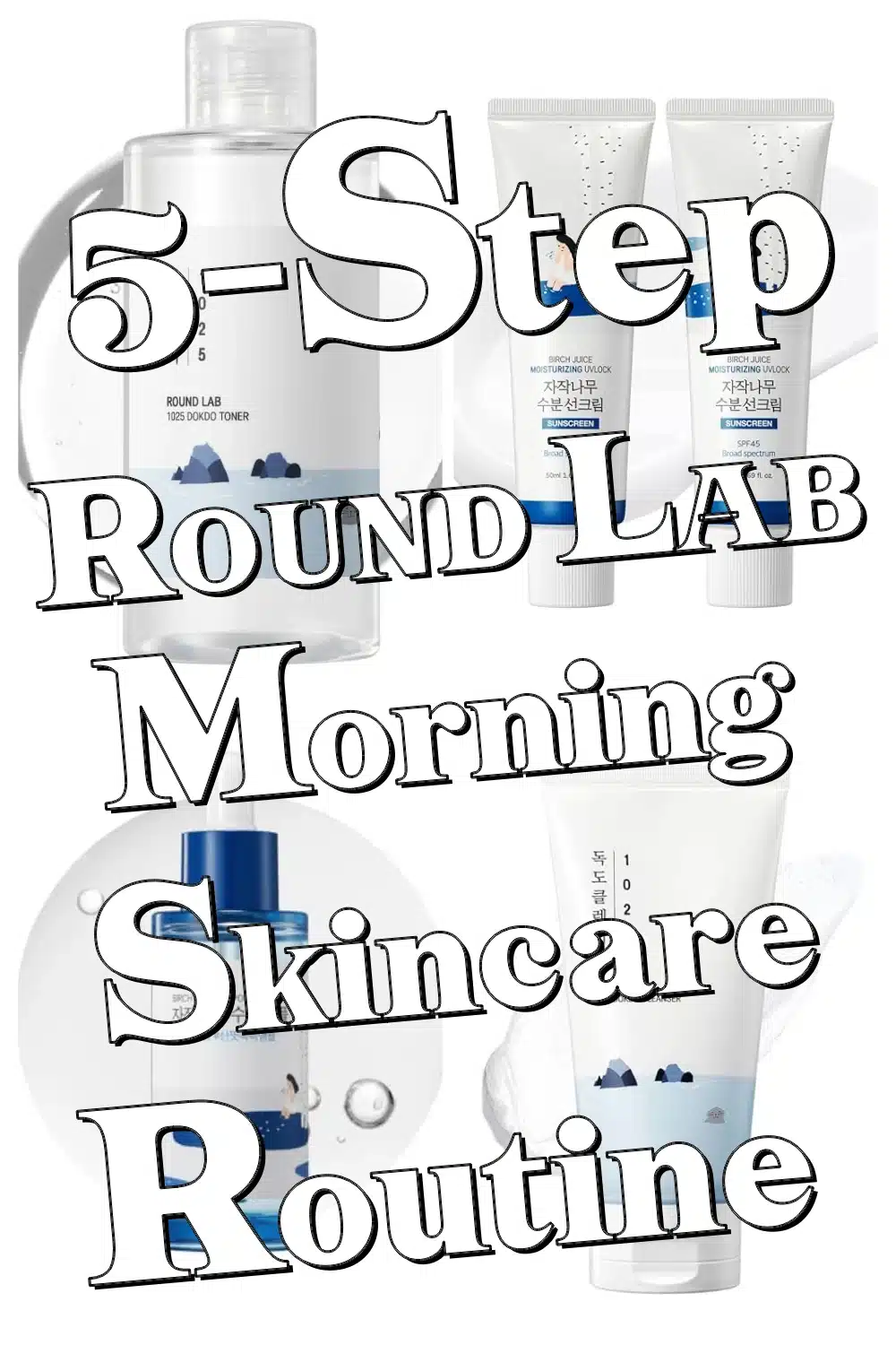 Transform Your Morning Glow with This 5-Step ROUND LAB Skincare Routine!