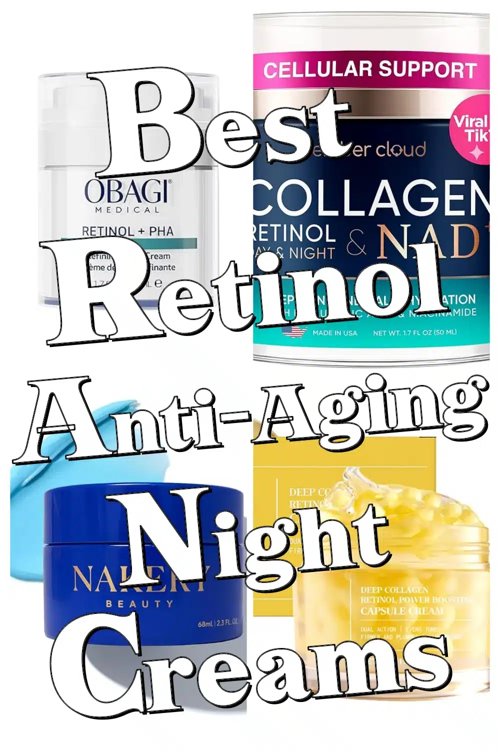 Transform Your Skin Overnight: Top Retinol Anti-Aging Night Creams for Youthful Glow