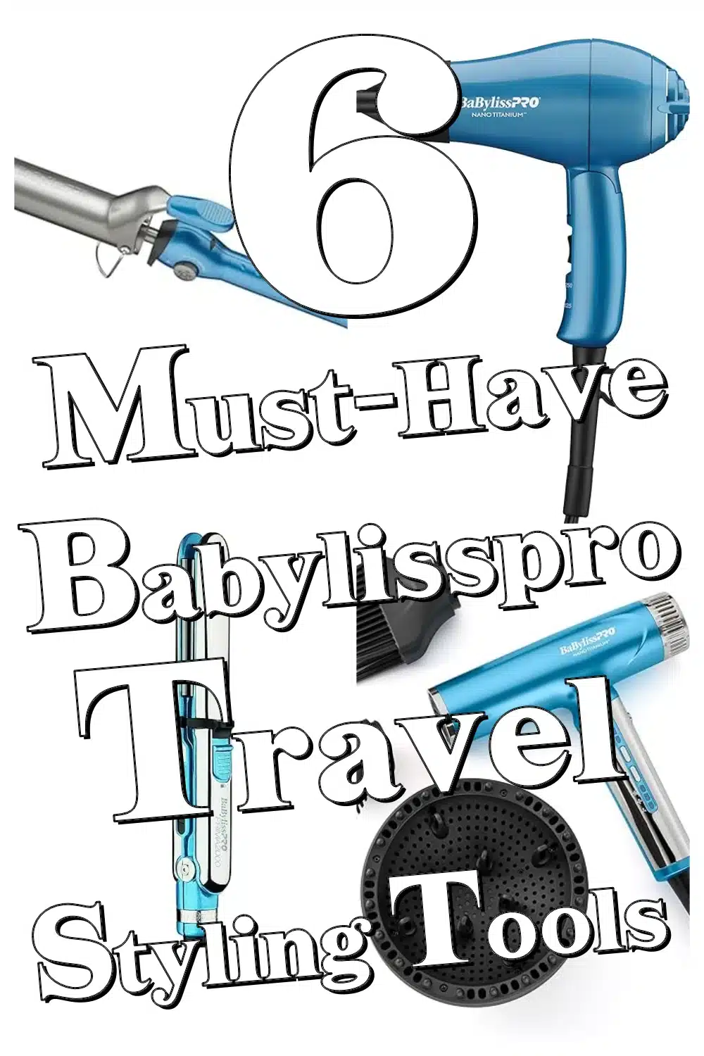 Travel Light with These 6 Essential BaBylissPRO Portable Styling Tools!