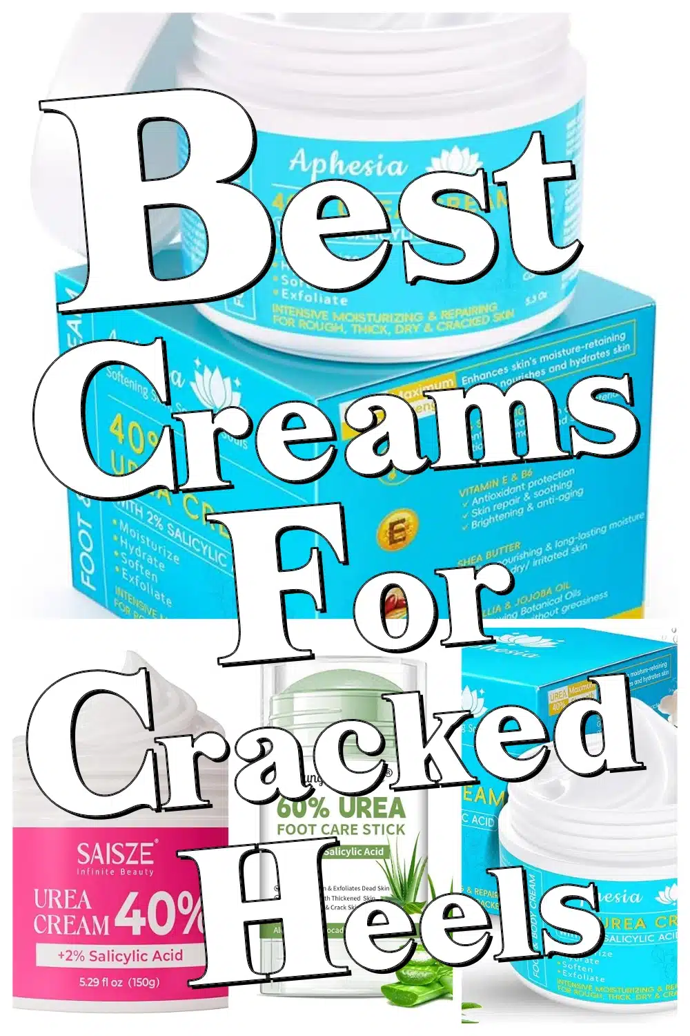 Unlock Silky Smooth Heels This Season with 40-60% Urea Creams That Actually Work!