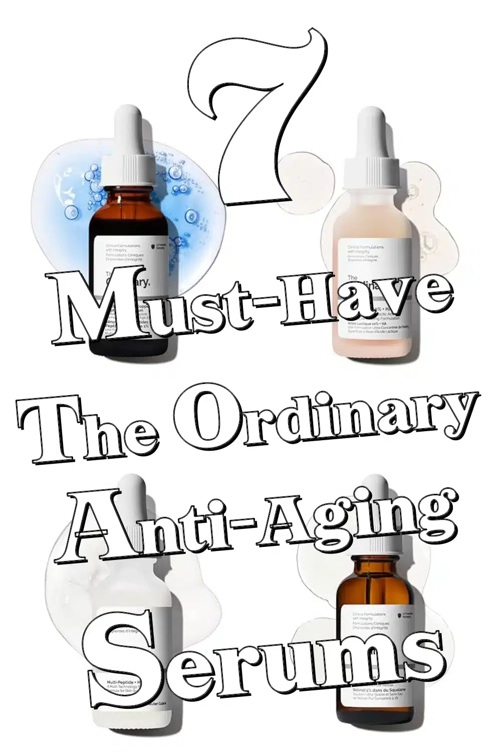 Unlock Youthful Glow: 7 Must-Have The Ordinary Anti-Aging Serums for Your Night Routine