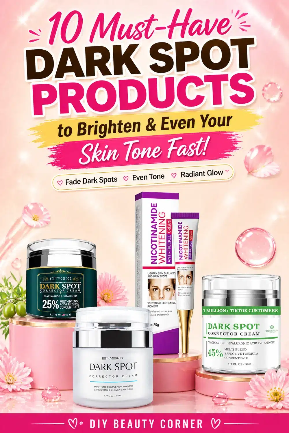 10 Must-Have Dark Spot Products to Brighten & Even Your Skin Tone Fast