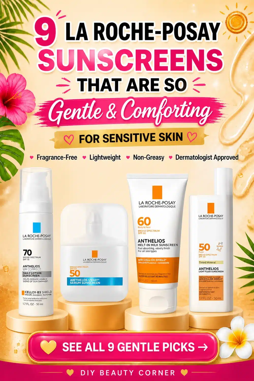 9 La Roche-Posay Sunscreens That Are So Gentle and Comforting for Sensitive Skin