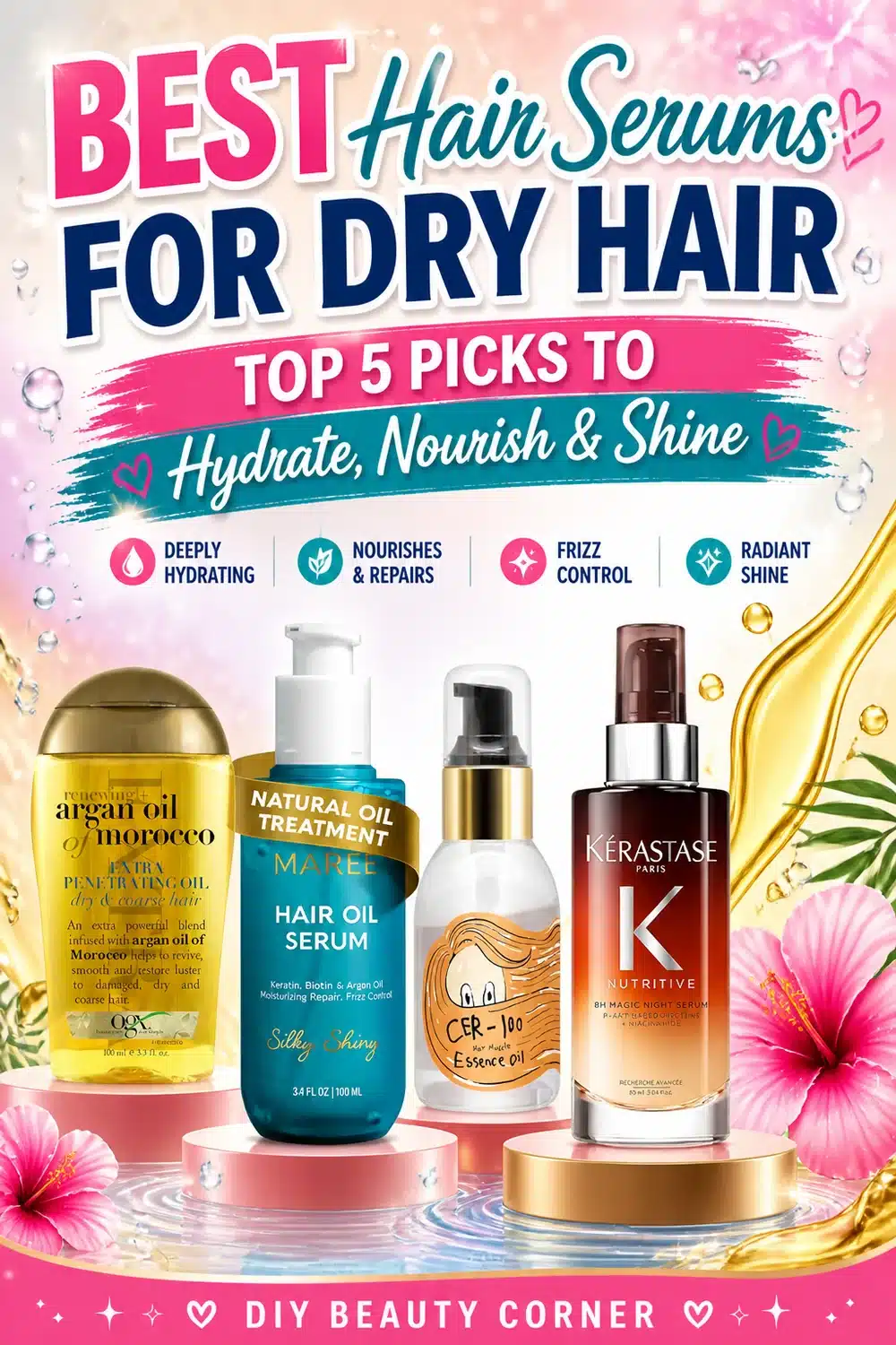 Best Hair Serums for Dry Hair: Top 5 Picks to Hydrate, Nourish & Shine