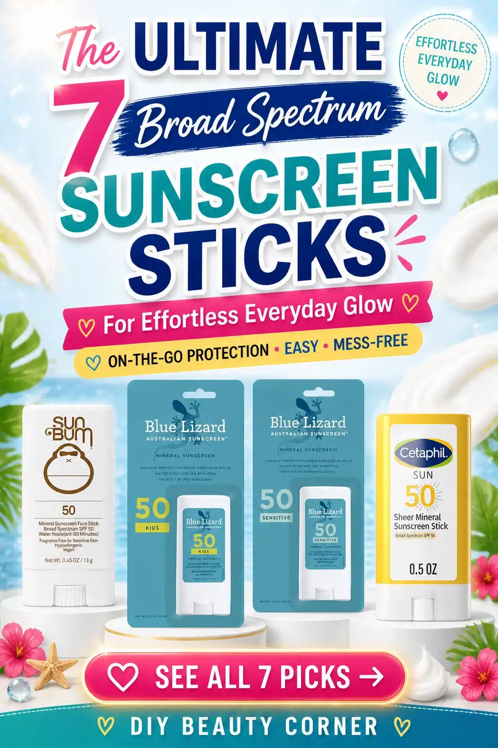 The Ultimate 7 Broad Spectrum Sunscreen Sticks for Effortless Everyday Glow