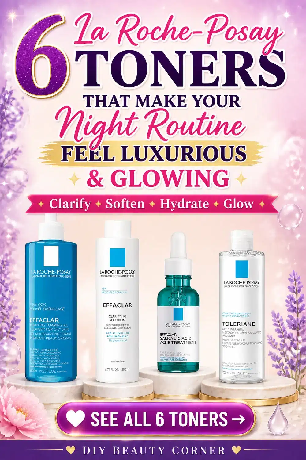 6 La Roche-Posay Toners That Make Your Night Routine Feel Luxurious and Glowing