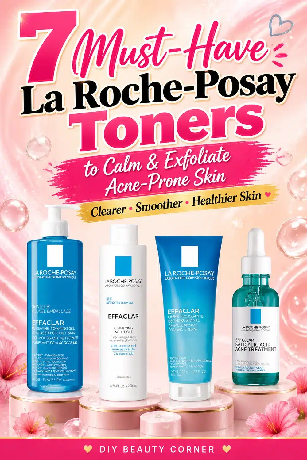 7 Must-Have La Roche-Posay Toners to Calm and Exfoliate Acne-Prone Skin