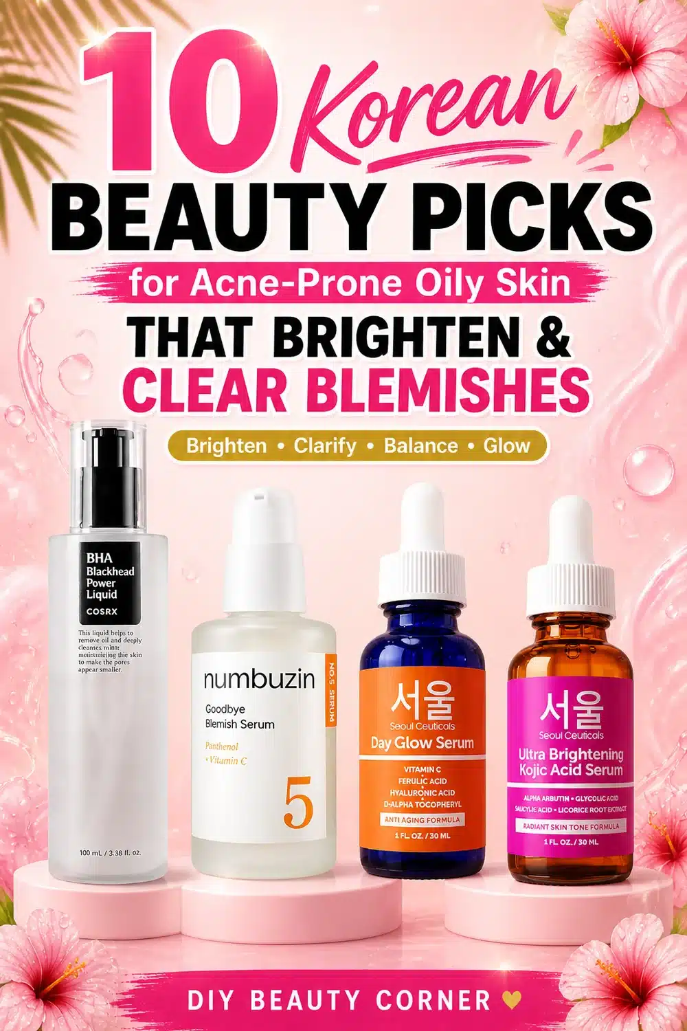 10 Korean Beauty Picks for Acne-Prone Oily Skin That Brighten & Clear Blemishes