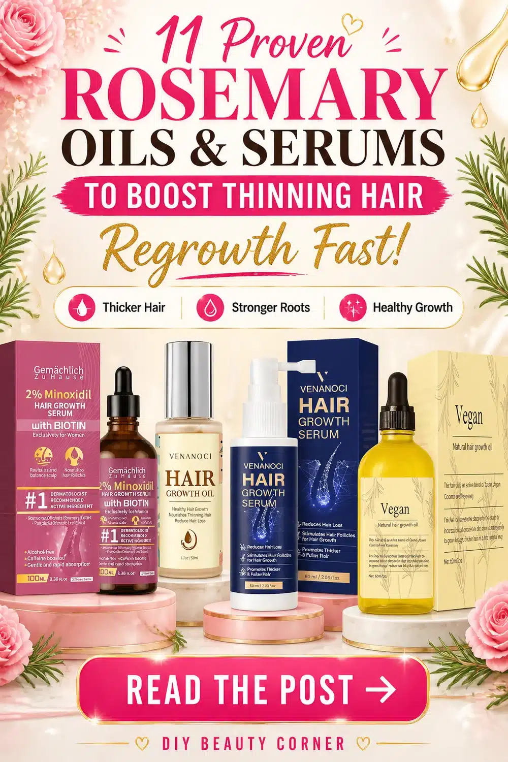 11 Proven Rosemary Oils & Serums to Boost Thinning Hair Regrowth Fast