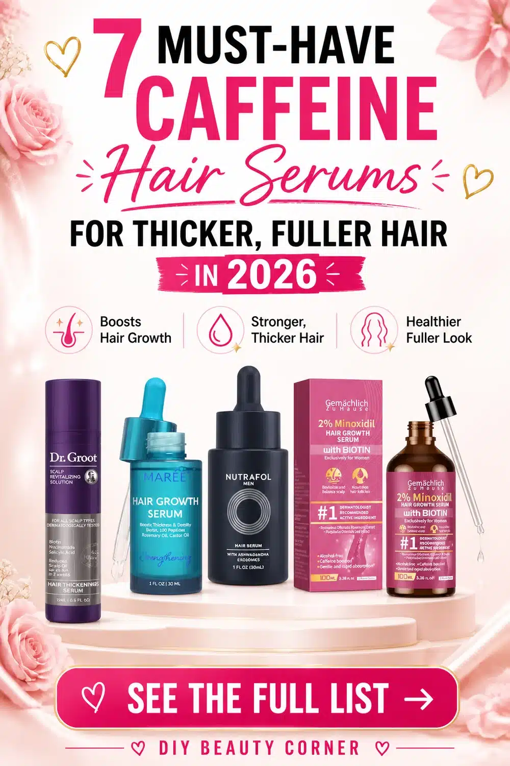 7 Must-Have Caffeine Hair Serums for Thicker, Fuller Hair in 2026
