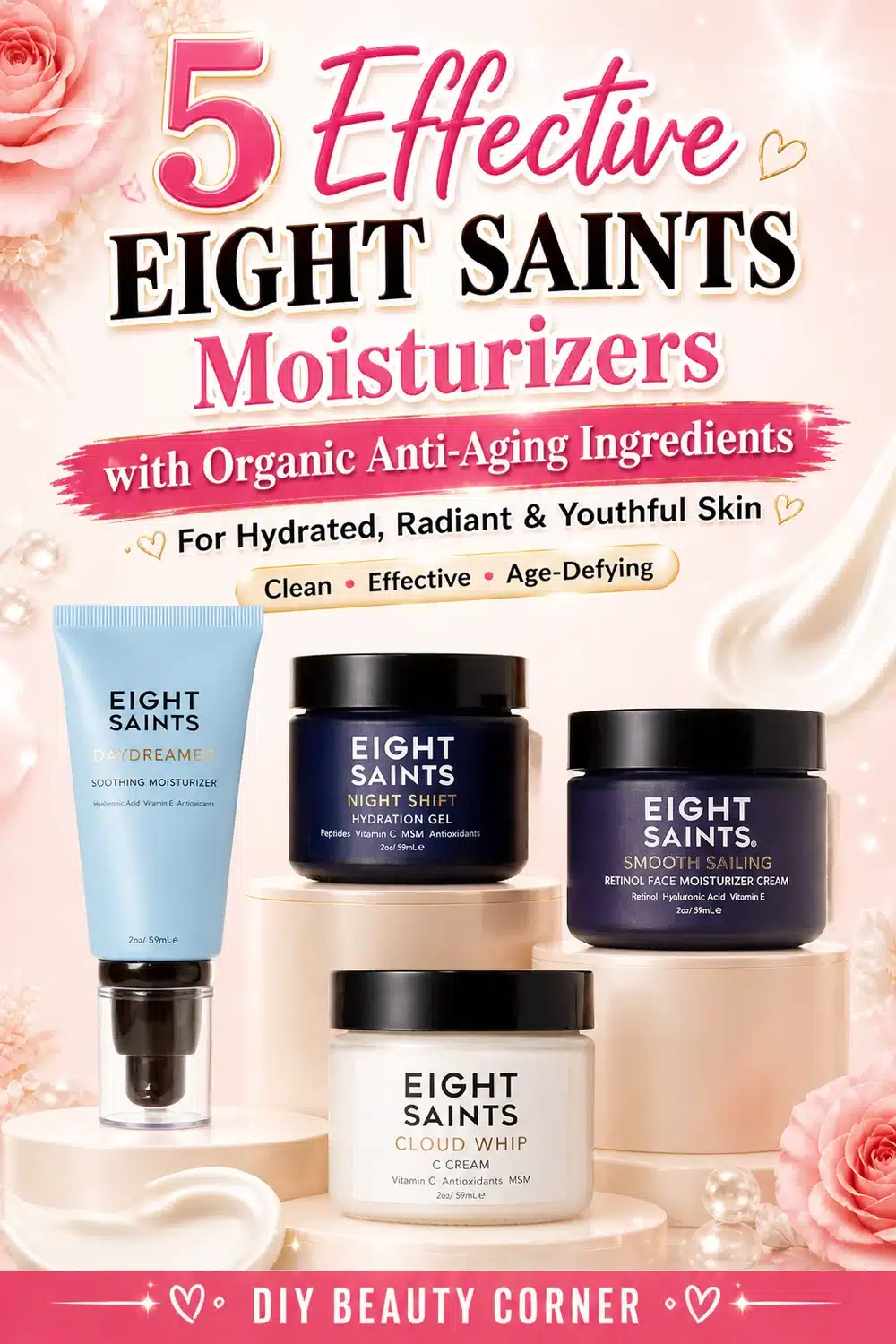 5 Effective Eight Saints Moisturizers Combining Organic Anti-Aging Ingredients for Radiant Skin