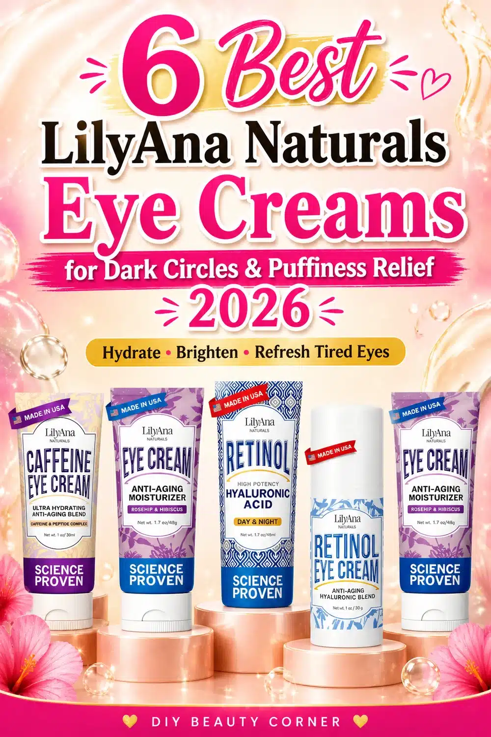 6 Best LilyAna Naturals Eye Creams for Dark Circles & Puffiness Relief 2026
