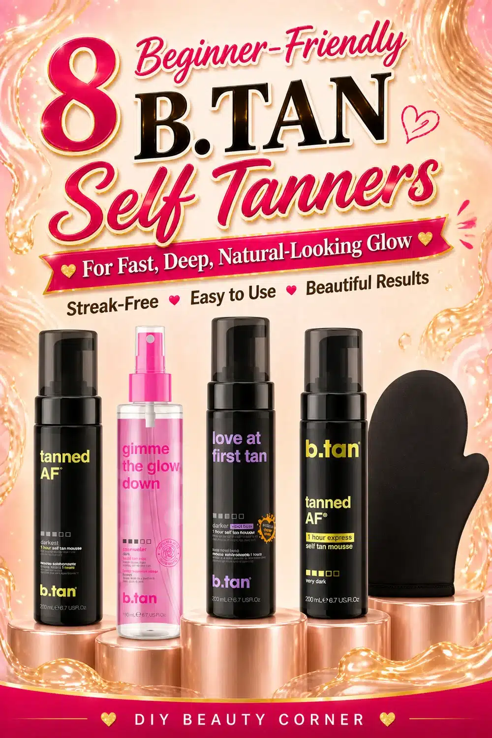 8 Beginner-Friendly B.TAN Self Tanners for Fast, Deep, Natural-Looking Glow