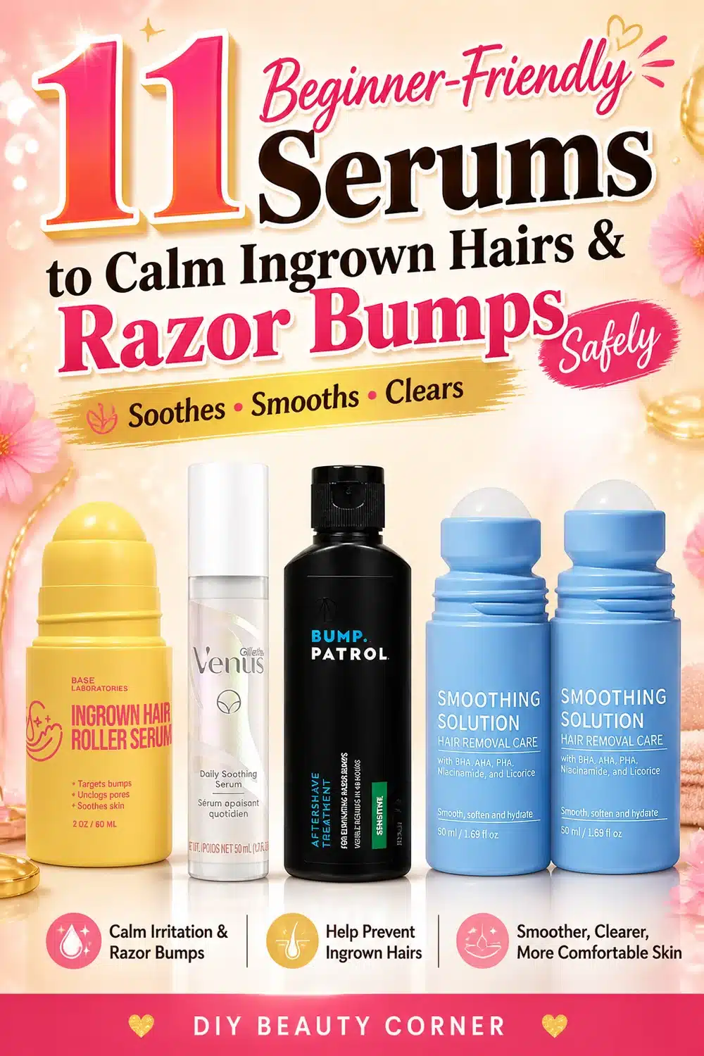 11 Beginner-Friendly Serums to Calm Ingrown Hairs & Razor Bumps Safely