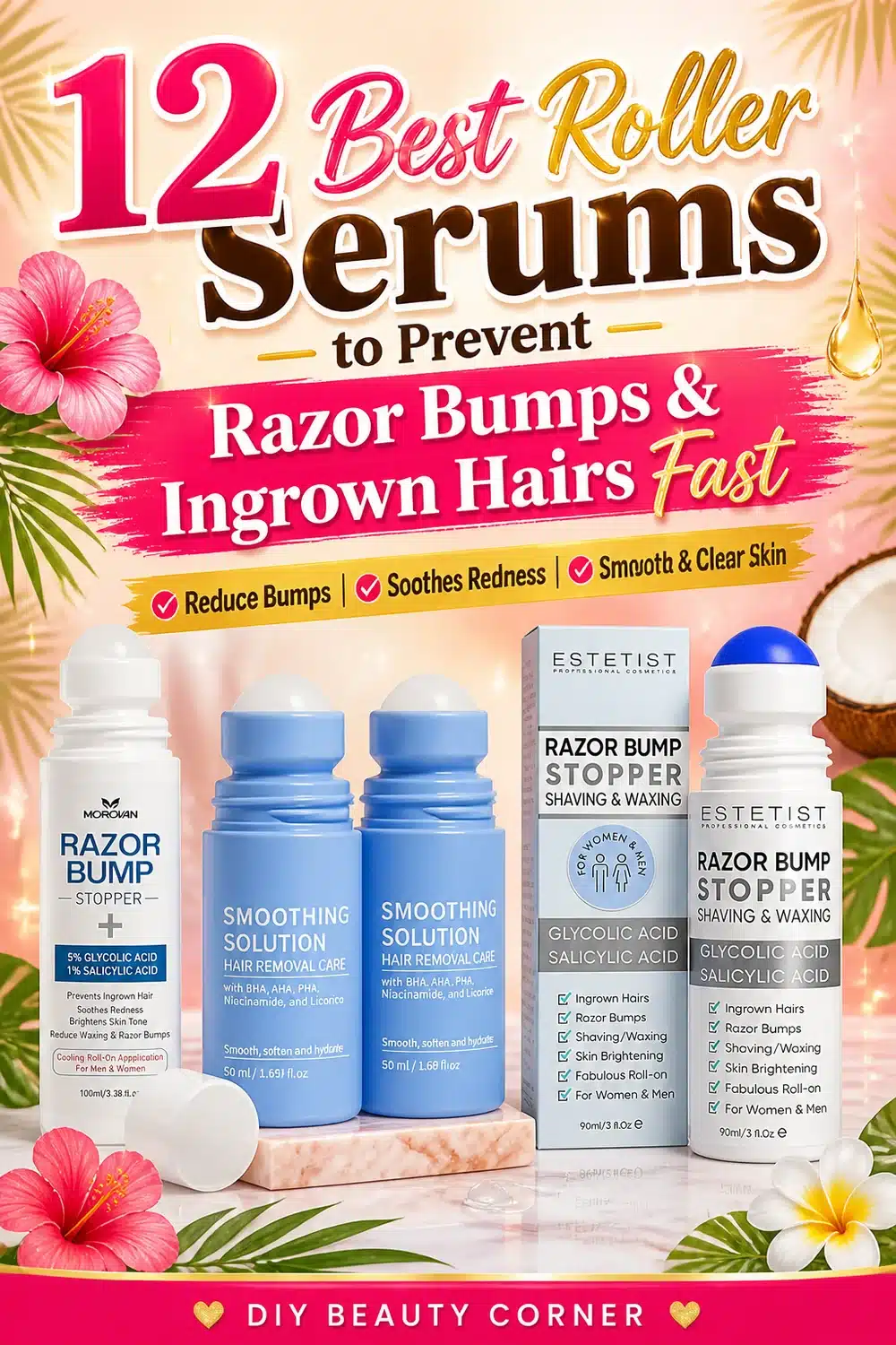 12 Best Roller Serums to Prevent Razor Bumps and Ingrown Hairs Fast
