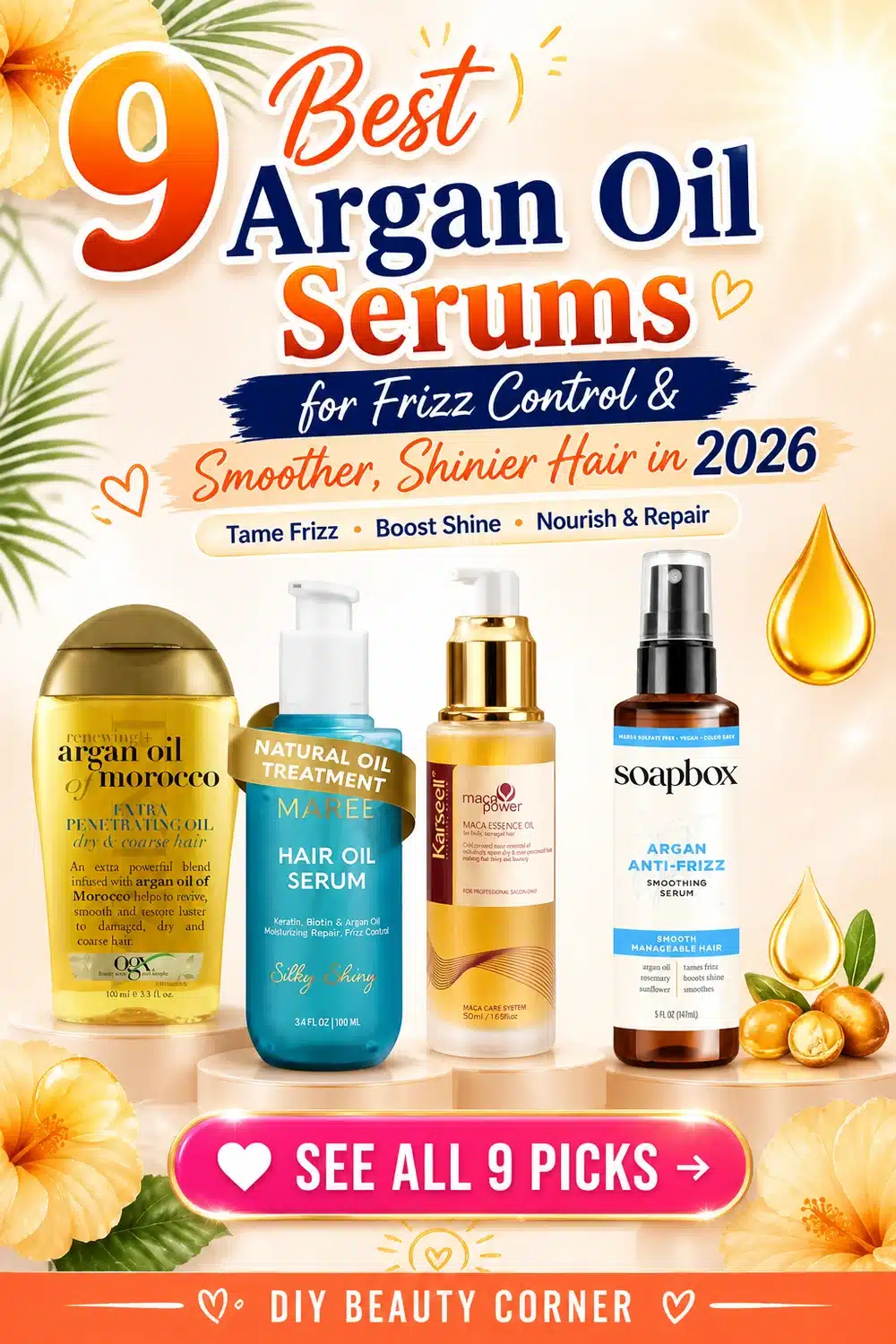 9 Best Argan Oil Serums for Frizz Control & Smoother, Shinier Hair in 2026