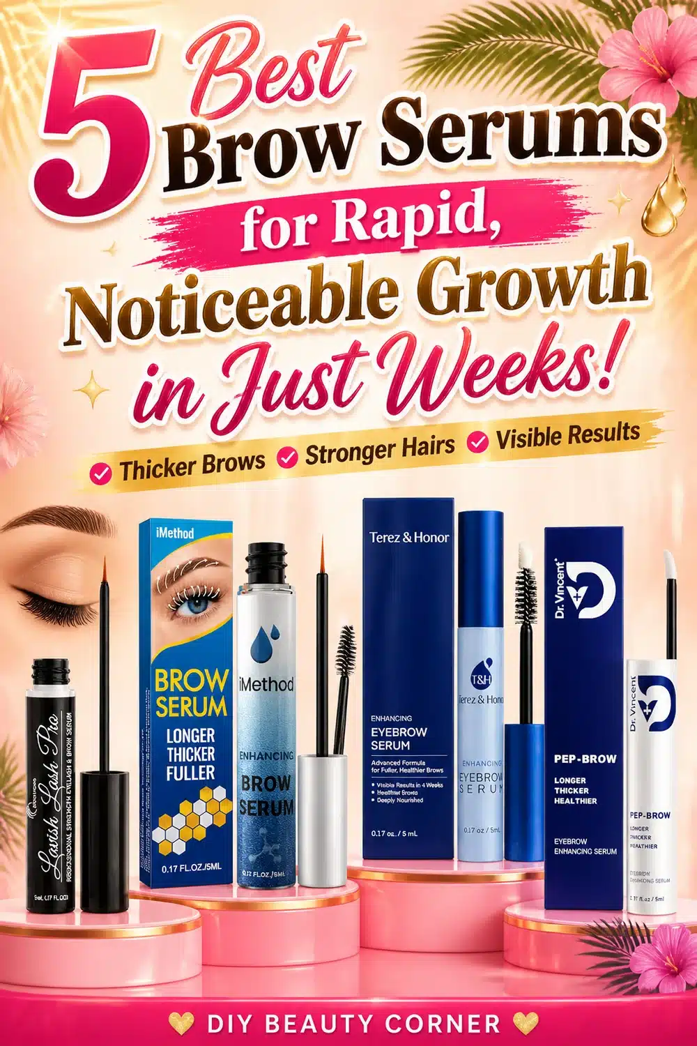 5 Best Brow Serums for Rapid, Noticeable Growth in Just Weeks